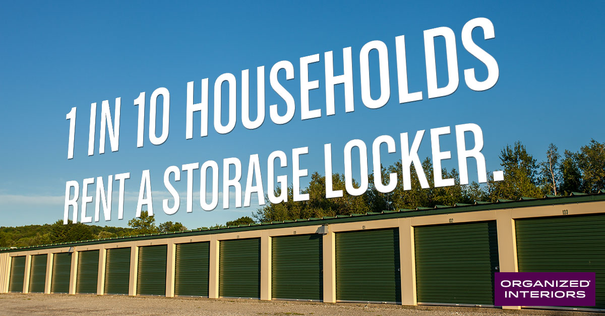 1 in 10 households rent a storage locker