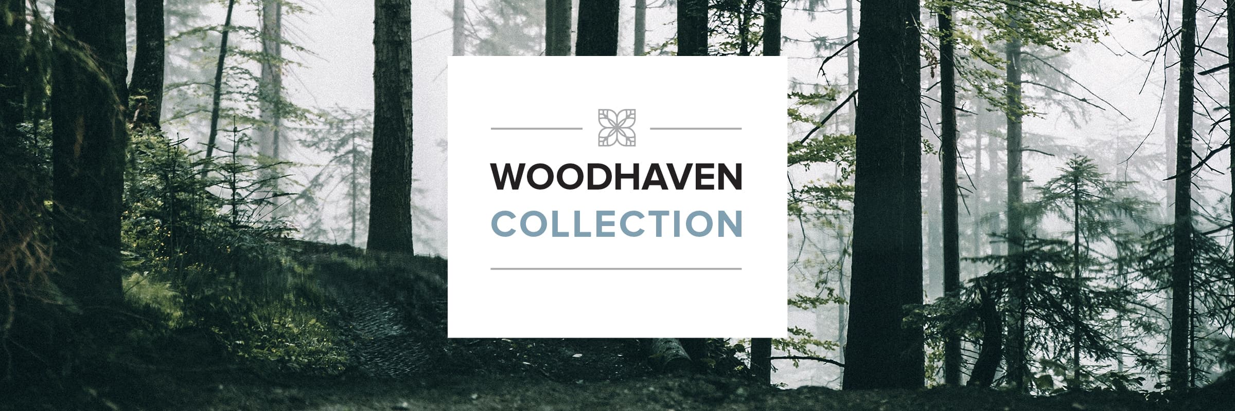 Woodhaven Collection